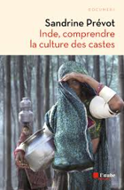 Inde.Comprendre la culture des castes